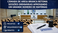 Câmara de Areia Branca retoma sessões de abril com pauta ampla, participação popular e aprovação de matérias